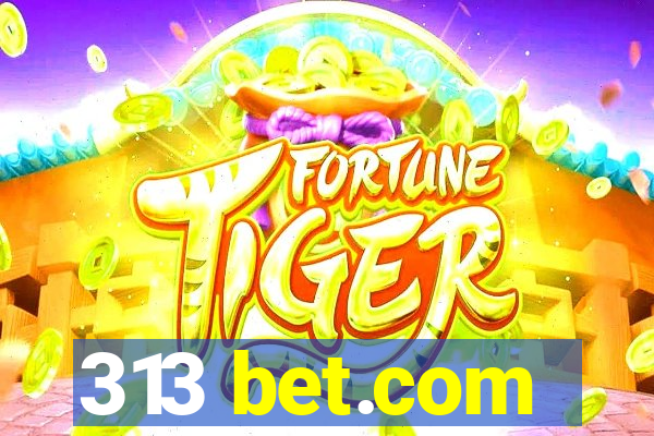 313 bet.com